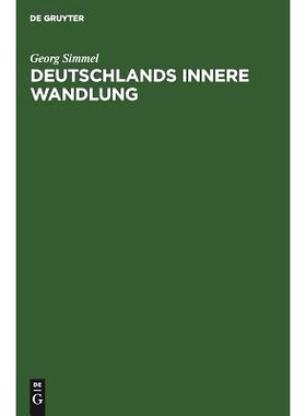 预订 Deutschlands innere Wandlung: Rede gehalten  im Saal d. Aubette zu Straßburg am 7. Nov. 1914: 9783111111025