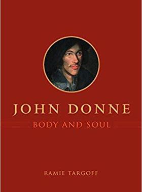 【预订】John Donne, Body and Soul 9780226789644