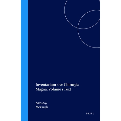 预订 Inventarium sive Chirurgia Magna, Volume 1 Text 外科目录，第1卷，文本: 9789004107069