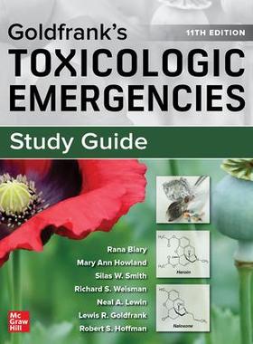 [预订]Study Guide for Goldfrank’s Toxicologic Emergencies, 11th Edition 9781260475029