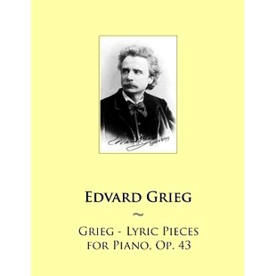 Pieces for Piano 预订 Lyric Op. 9781502337917 Grieg