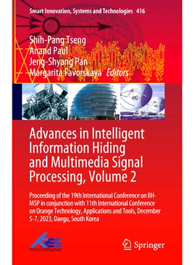 预订 Advances in Intelligent Information Hiding and Multimedia Signal Processing, Volume 2: Proceeding of the 19th Inter