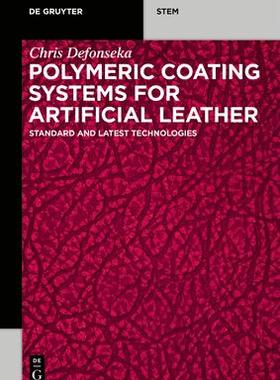 [预订]Polymeric Coating Systems for Artificial Leather 9783110716535