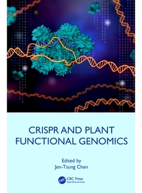 预订 CRISPR and Plant Functional Genomics 规律间隔成簇短回文重复序列与植物功能基因组学: 9781032469492