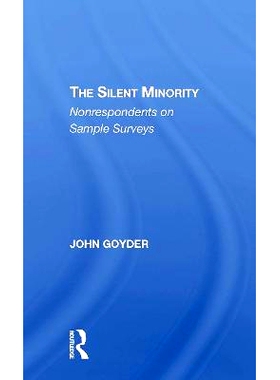 预订 The Silent Minority: Nonrespondents In Sample Surveys 沉默的少数派：样本调查的非受访者 重印版: 9780367311230