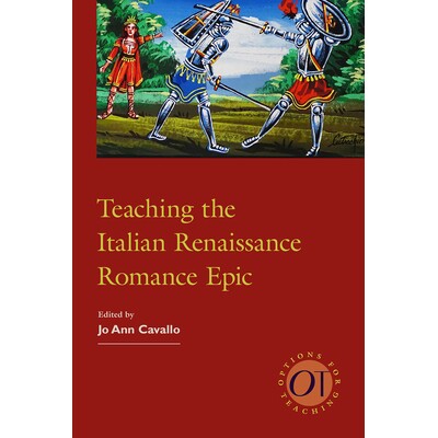 预订 Teaching the Italian Renaissance Romance Epic 教授意大利文艺复兴浪漫史诗: 9781603293662