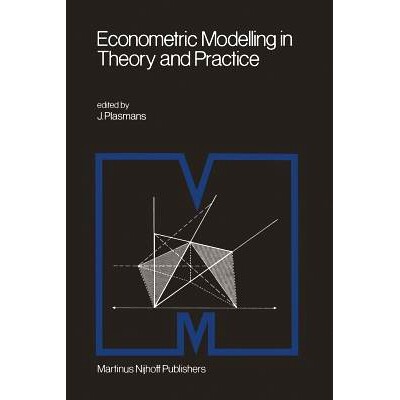 预订 Econometric Modelling in Theory and Practice: Proceedings of a Franco-Dutch Conference held at Tilburg University,