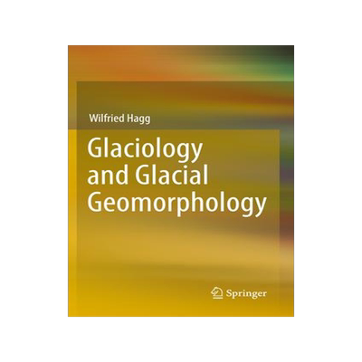 [预订]Glaciology and Glacial Geomorphology 9783662647165