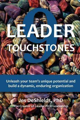 [预订]9 Leader Touchstones: Unleash your team’s unique potential and build a dynamic, enduring organizat 9798988514114