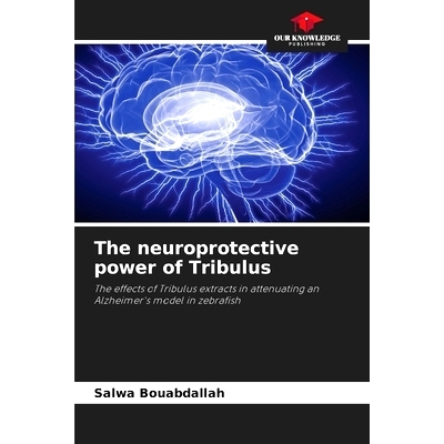 预订 The neuroprotective power of Tribulus: 9786207660681