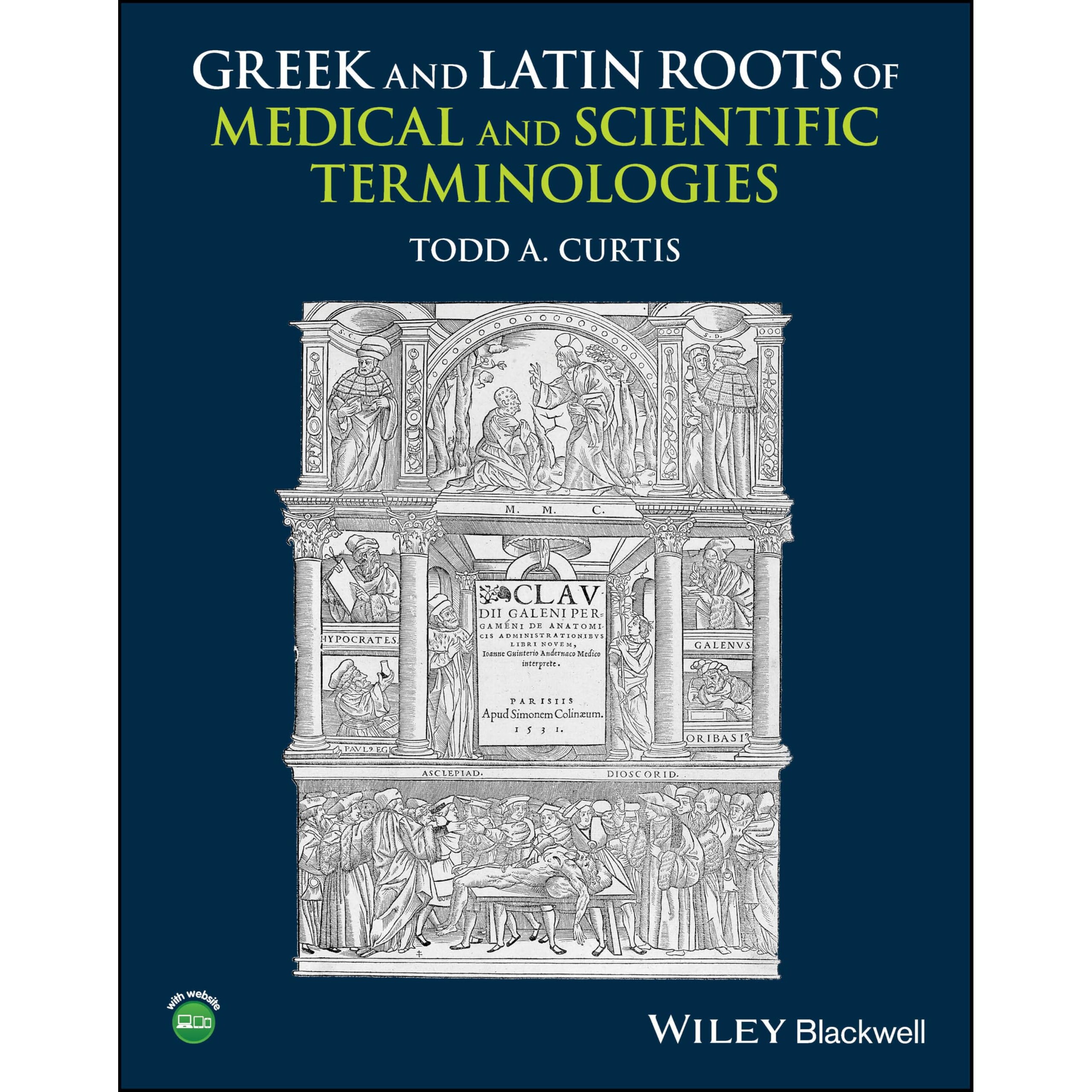 预订 Greek And Latin Roots Of Medical And Scientific Terminologies 医学和科学术语的希腊语和拉丁语根 9781118358634