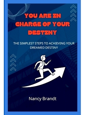 预订 You Are in Charge of Your Destiny: : The simplest steps to achieving your Dreamed destiny: 9798844370069