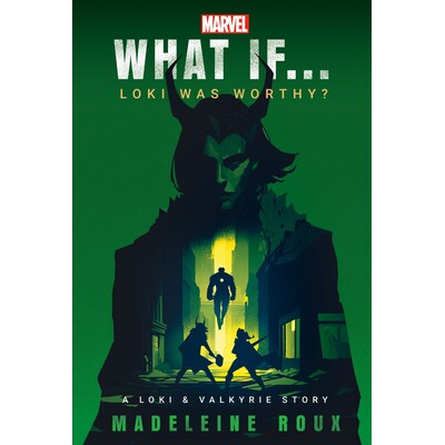 预订 Marvel: What If...Loki Was Worthy? (A Loki & Valkyrie Story) 如果洛基怎么办: 9780593724378