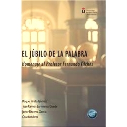 预订 El júbilo de la palabra : homenaje al profesor Fernando Vilches: 9788411706971
