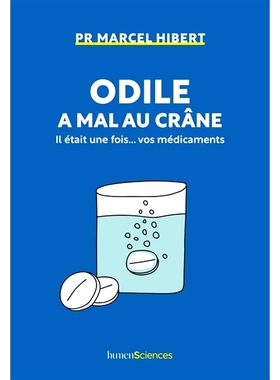 预订 Odile a mal au crâne : il était une fois... vos médicaments 奥迪尔头痛：从前……你的*: 9782379316258