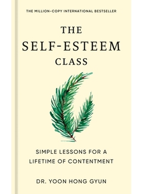 预订 The Self-Esteem Class: Simple Lessons for a Lifetime of Contentment: 9780593838754
