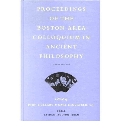 预订 Proceedings of the Boston Area Colloquium in Ancient Philosophy: Volume XVII (2001) 波士顿地区古代哲学研讨会论文集