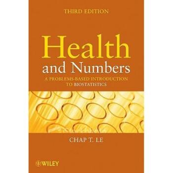 预订 Health and Numbers: A Problems-Based Introduction to Biostatistics, Third Edition 健康与数字：基于问题的生物统计学