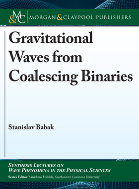 【预订】Gravitational Waves from Coalescing Binaries