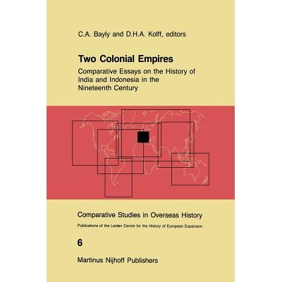 预订 Two Colonial Empires: Comparative Essays on the History of India and Indonesia in the Nineteenth Century: 978940108