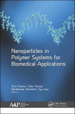 【预订】Nanoparticles in Polymer Systems for Biomedical Applications