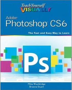 【预订】Teach Yourself Visually Photoshop Cs6