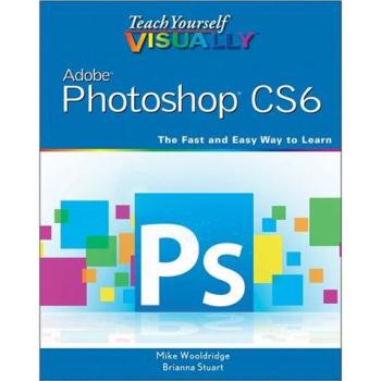 【预订】Teach Yourself Visually Photoshop Cs6