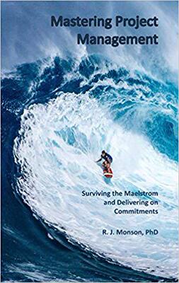 【预售】Mastering Project Management: Surviving the Maelstrom and Delivering on Commitments
