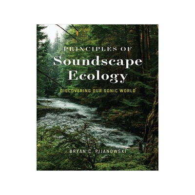 [预订]Principles of Soundscape Ecology 9780226824291