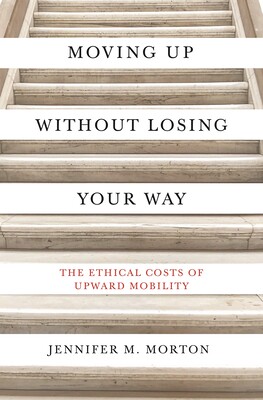 在不迷路的情况下前进:向上移动的道德代价Moving Up without Losing Your Way