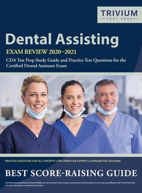 【预订】Dental Assisting Exam Review 2020-2021: CDA Test Prep Study Guide and Practice Test Questions for the Cert...