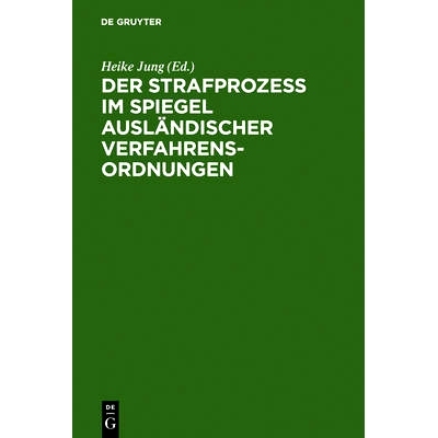 预订 Der Strafprozeß im Spiegel ausländischer Verfahrensordnungen: Frankreich, Österreich, Schweiz, UdSSR, USA: 97831