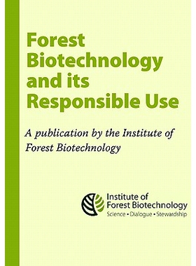 预订 Forest Biotechnology and its Responsible Use: A biotech Tree Primer by the Institute of Forest Biotechnology: 97814
