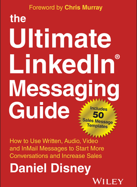 【预订】The Ultimate Linkedin Messaging Guide: How to Use Written, Audio, Vi 9781394185221