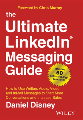 【预订】The Ultimate Linkedin Messaging Guide: How to Use Written, Audio, Vi 9781394185221