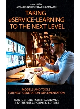 预订 Taking eService-learning to the Next Level: Models and Tools for Next Generation Implementation: 9798887302812