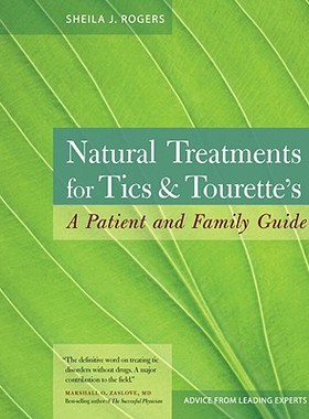 英文原版 自然治疗抽搐  Natural Treatments for Tics and Tourette’s: A Patient and Family Guide