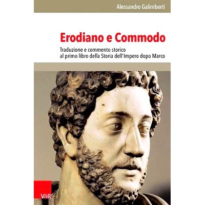 预订 Erodiano e Commodo: Traduzione e commento storico al primo libro della Storia dell’Impero dopo Marco 厄洛迪亚诺与
