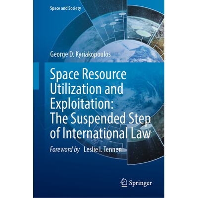 预订 Space Resource Utilization and Exploitation: The Suspended Step of International Law 空间资源利用与开发：国际法的暂