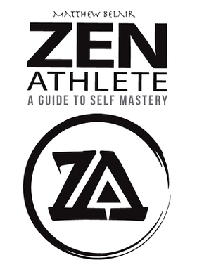 预订 Zen Athlete: The Secrets to Achieving Your Highest Potential: 9781942688204