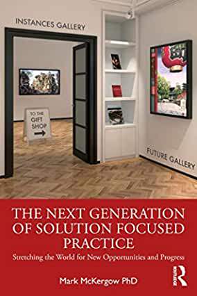 【预订】The Next Generation of Solution Focused Practice: Stretching the World for New Opportunities and Progress