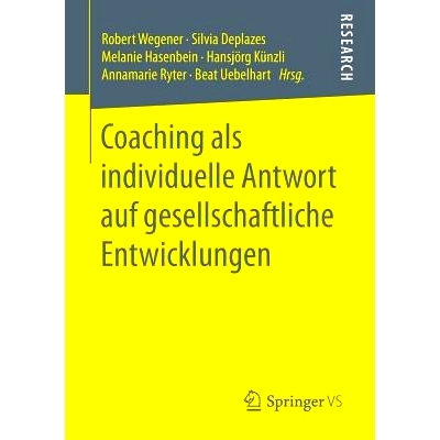预订 Coaching als individuelle Antwort auf gesellschaftliche Entwicklungen: 9783658128531