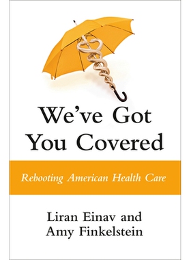 预订 We’ve Got You Covered: Rebooting American Health Care 我们为您服务：重启美国*保健: 9780593421239