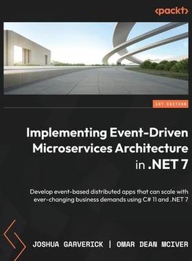 [预订]Implementing Event-Driven Microservices Architecture in .NET 7 9781803232782