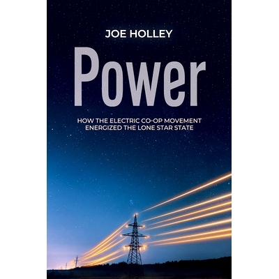 预订 Power: How the Electric Co-op Movement Energized the Lone Star State 力量: 9781648431562