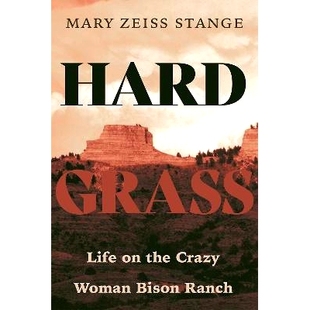 Woman Hard the 预订 Bison 生活 Life 硬草：疯狂女人野牛牧场 Grass 9780826346148 Ranch Crazy