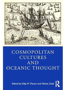 预订 Cosmopolitan Cultures and Oceanic Thought 世界性文化与海洋思想: 9781032292977