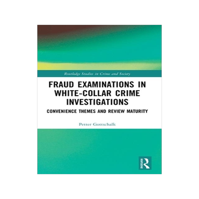 [预订]Fraud Examinations in White-Collar Crime Investigations 9781032427171