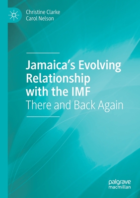 【预订】Jamaica’s Evolving Relationship with the IMF 9783030592066