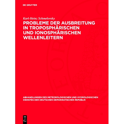 预订 Probleme der Ausbreitung in troposphärischen und ionosphärischen Wellenleitern: 9783112767863